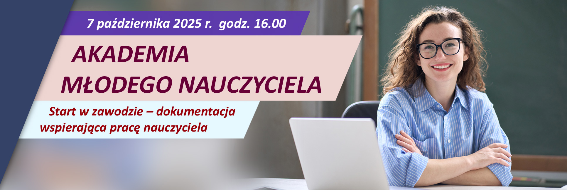 AKADEMIA MŁODEGO NAUCZYCIELA, 7 października 2025 r.