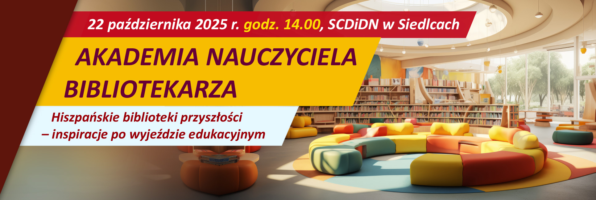 AKADEMIA NAUCZYCIELA BIBLIOTEKARZA, 22 października 2025 r. godz. 14.00