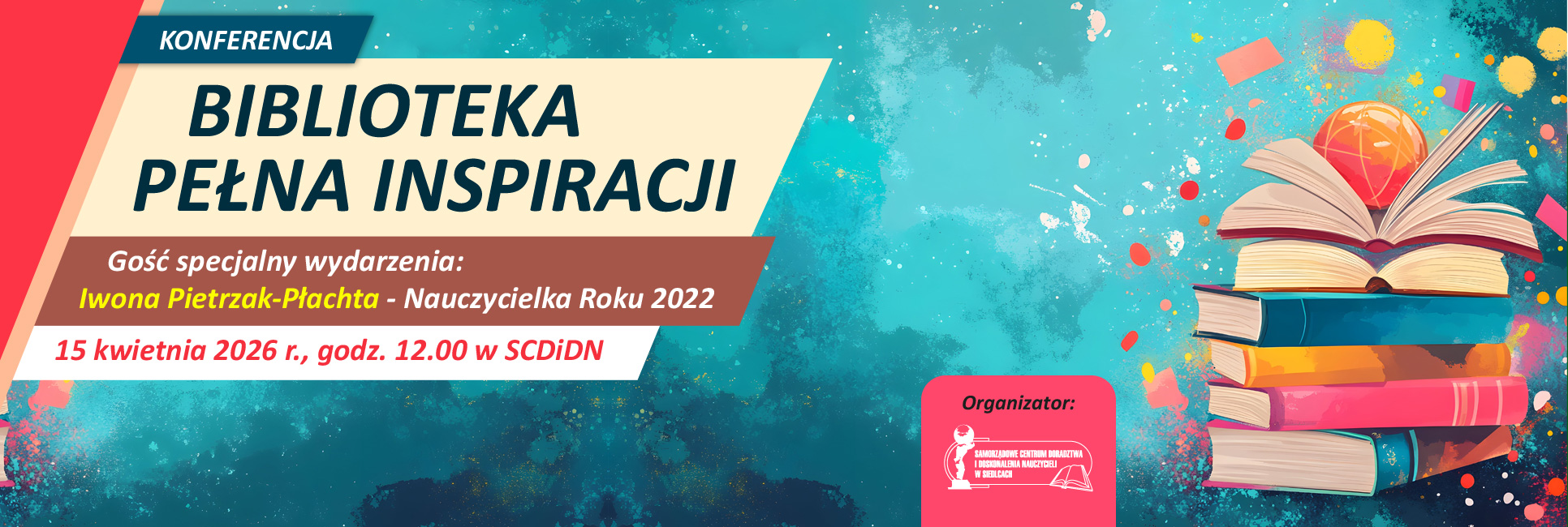 Konferencja – BIBLIOTEKA PEŁNA INSPIRACJI, 15 kwietnia 2026 r.