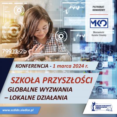 konferencja _ Szkoła Przyszłości _ 01.03.2024 r.